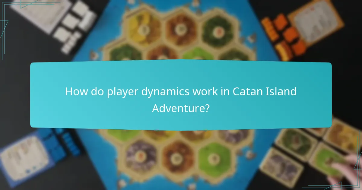 How do player dynamics work in Catan Island Adventure?