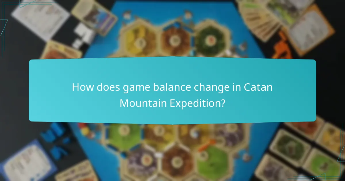 How does game balance change in Catan Mountain Expedition?