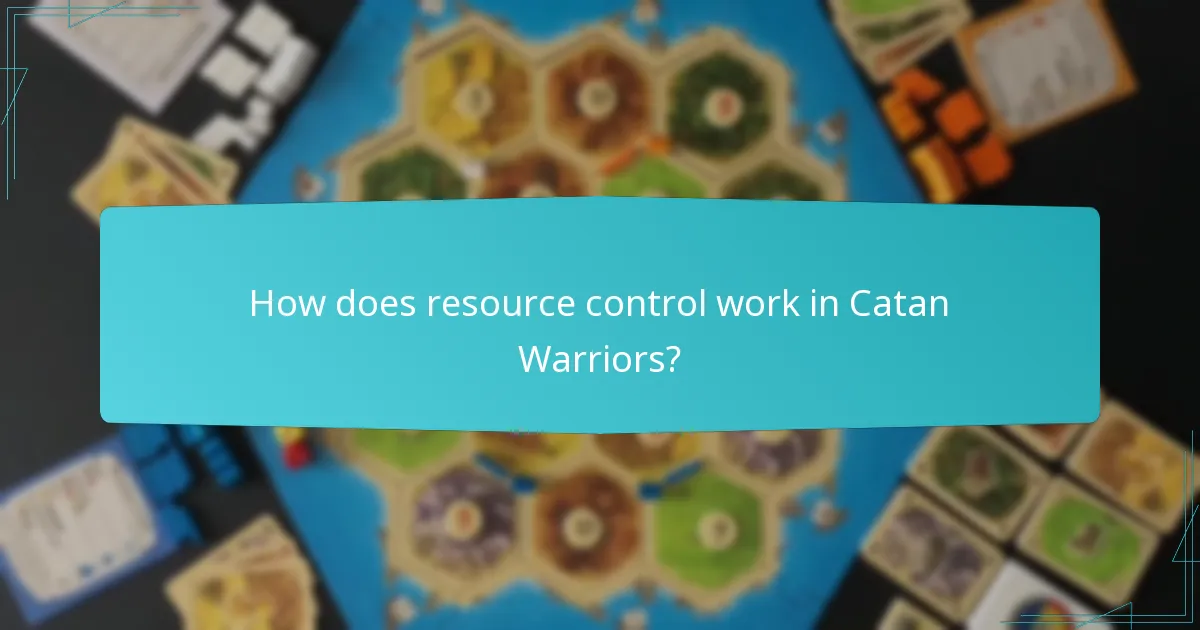 How does resource control work in Catan Warriors?