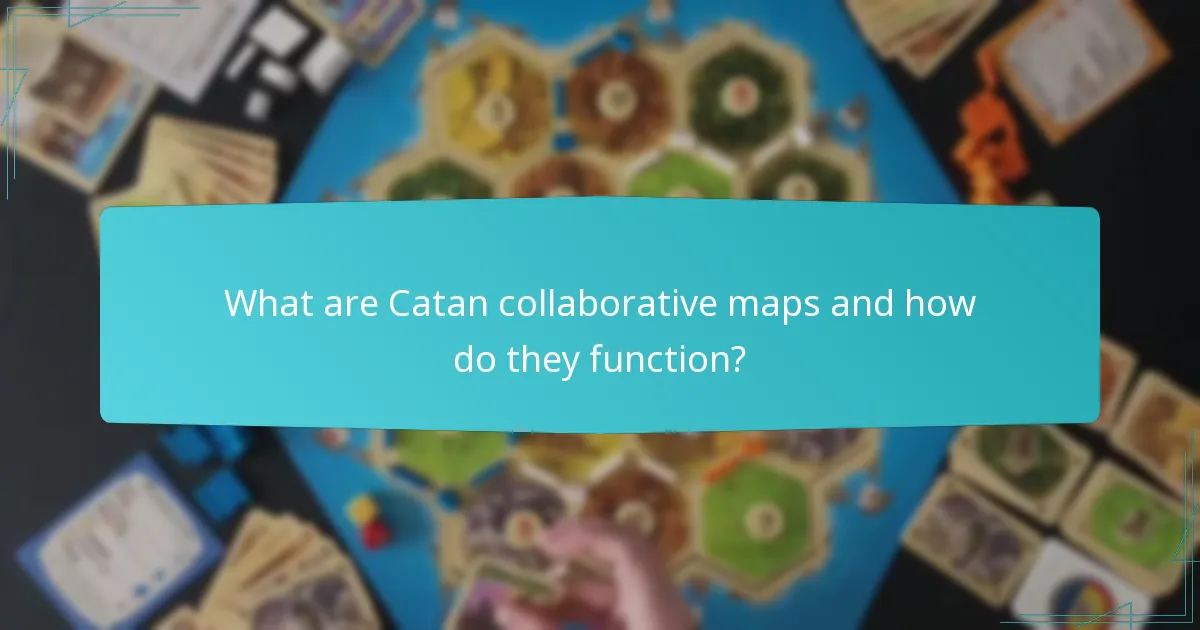 Which cooperative strategies enhance gameplay in Catan collaborative maps?