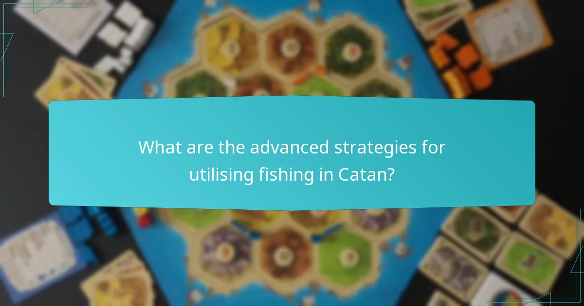 How does fishing impact overall gameplay in Catan?