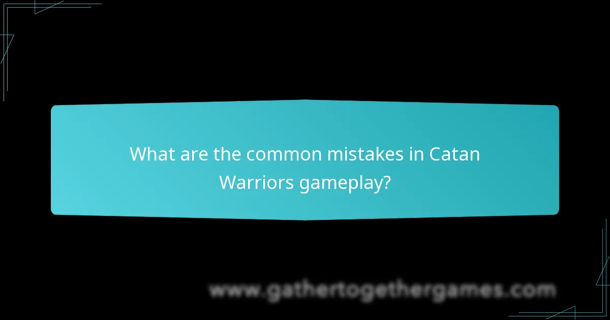 Which variants of Catan Warriors affect gameplay?