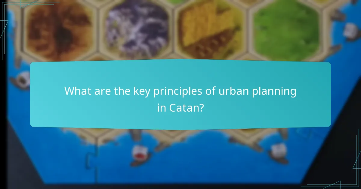 Which urban planning strategies are most successful in Catan?