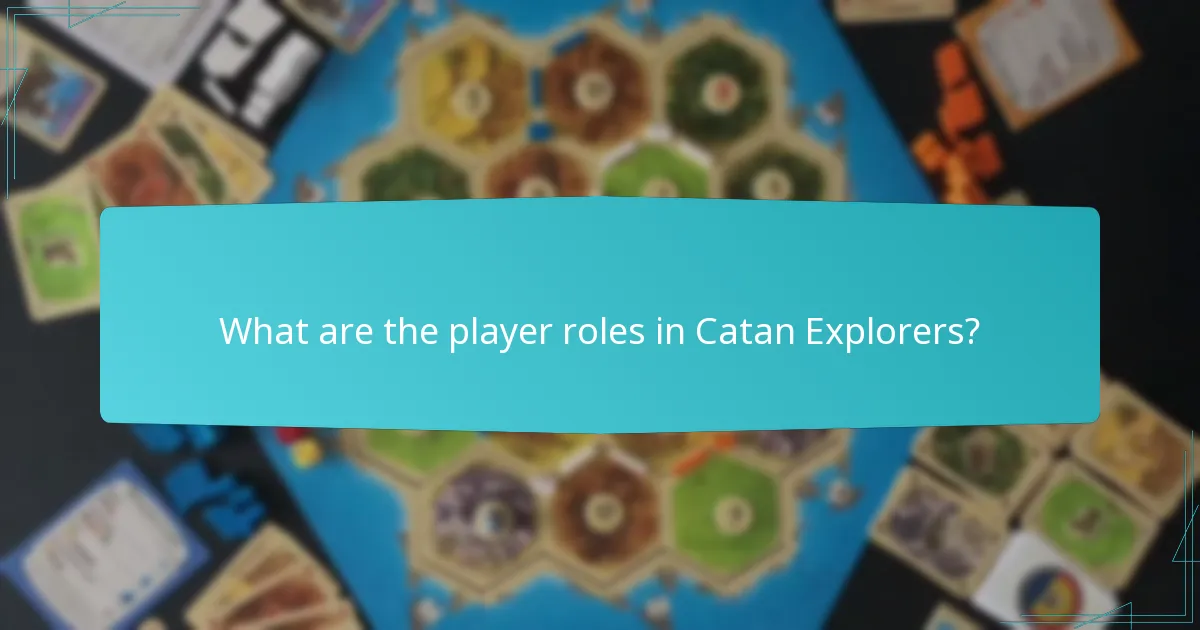 Which strategies enhance exploration in Catan Explorers?