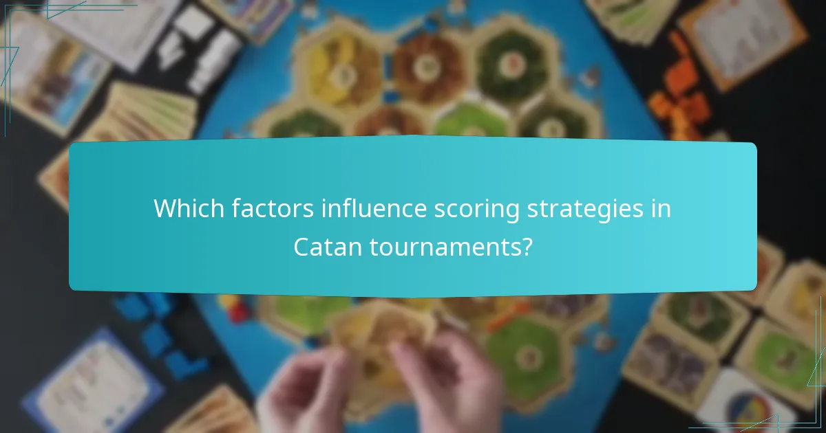 Which factors influence scoring strategies in Catan tournaments?